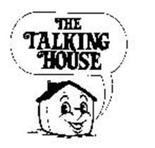 THE TALKING HOUSE