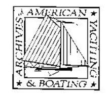 ARCHIVES OF AMERICAN YACHTING & BOATING