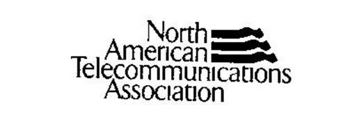 NORTH AMERICAN TELECOMMUNICATIONS ASSOCIATION