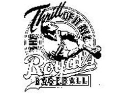 THE THRILL OF IT ALL ROYALS BASEBALL