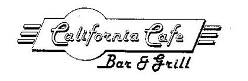 CALIFORNIA CAFE BAR & GRILL