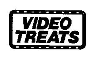 VIDEO TREATS