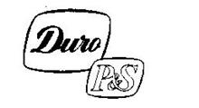 DURO P&S
