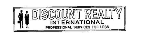 DISCOUNT REALTY INTERNATIONAL PROFESSIONAL SERVICES FOR LESS