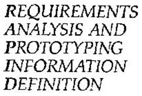 REQUIREMENTS ANALYSIS AND PROTOTYPING INFORMATION DEFINITION