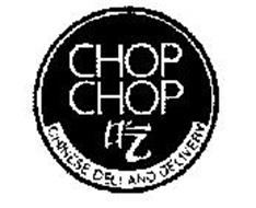 CHOP CHOP CHINESE DELI AND DELIVERY