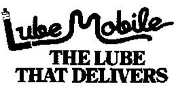 LUBE MOBILE THE LUBE THAT DELIVERS