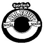 EVERFRESH ALL FRUIT SODA