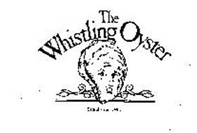 THE WHISTLING OYSTER ESTABLISHED 1907