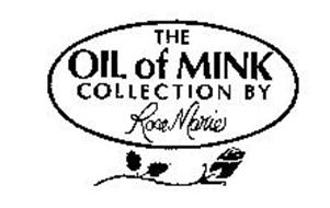 THE OIL OF MINK COLLECTION BY ROSE MARIE