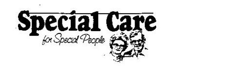 SPECIAL CARE FOR SPECIAL PEOPLE