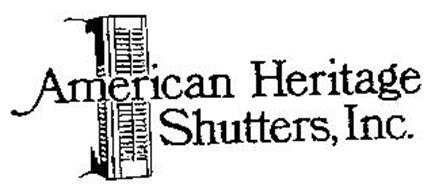 AMERICAN HERITAGE SHUTTERS, INC.