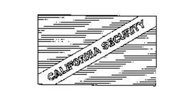 CALIFORNIA SECURITY