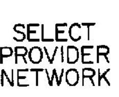 SELECT PROVIDER NETWORK