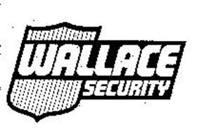 WALLACE SECURITY