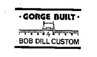 GORGE BUILT BY BOB DILL CUSTOM