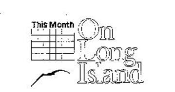 THIS MONTH ON LONG ISLAND