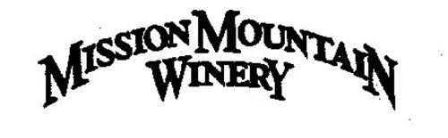 MISSION MOUNTAIN WINERY