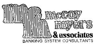 MC M MCCOY MYERS & ASSOCIATES BANKING SYSTEM CONSULTANTS