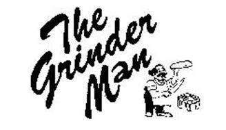THE GRINDER MAN