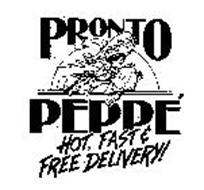PRONTO PEPPE' HOT, FAST & FREE DELIVERY!