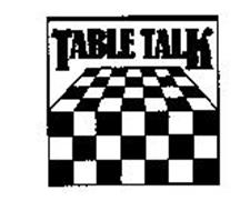 TABLE TALK