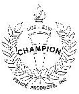 CHAMPION FENCE PRODUCTS, INC.