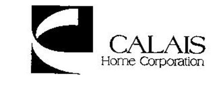 C CALAIS HOME CORPORATION