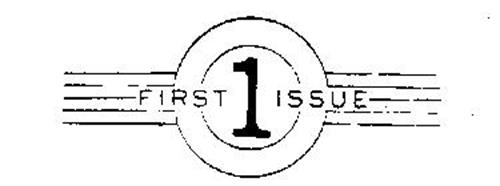 FIRST ISSUE