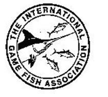 THE INTERNATIONAL GAME FISH ASSOCIATION