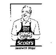 SINCE 1933 SCOLA'S SANDWICH SHOPS