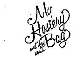 MY HOSIERY AND THEY DON'T... BAG