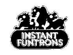 INSTANT FUNTRONS