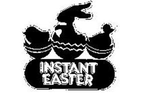 INSTANT EASTER