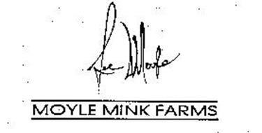 LEE MOYLE MOYLE MINK FARMS