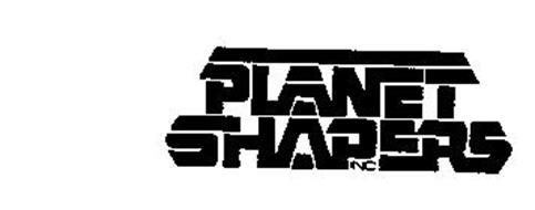 PLANET SHAPERS INC