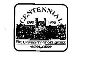 CENTENNIAL 1890-1990 THE UNIVERSITY OF OKLAHOMA