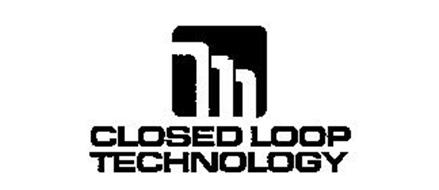 CLOSED LOOP TECHNOLOGY