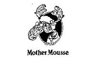 MOTHER MOUSSE