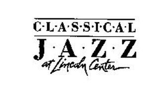CLASSICAL JAZZ AT LINCOLN CENTER