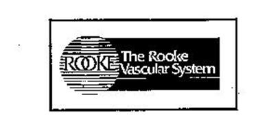 ROOKE THE ROOKE VASCULAR SYSTEM
