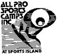 ALL PRO SPORTS CAMPS INC AT SPORTS ISLAND