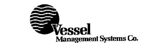 VESSEL MANAGEMENT SYSTEMS CO.