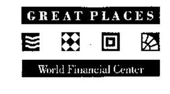 GREAT PLACES WORLD FINANCIAL CENTER