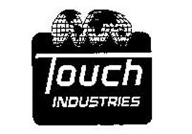 TOUCH INDUSTRIES