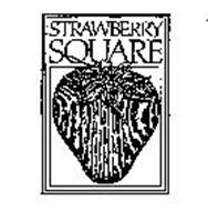 STRAWBERRY SQUARE