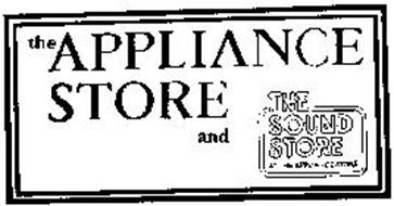 THE APPLIANCE STORE AND THE SOUND STORE AT THE APPLIANCE STORE