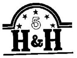 5 H & H