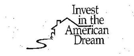 INVEST IN THE AMERICAN DREAM