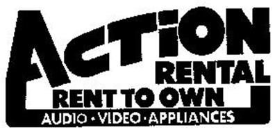 ACTION RENTAL RENT TO OWN AUDIO VIDEO APPLIANCES